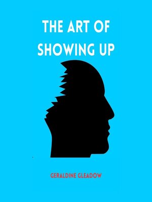 cover image of The Art of Showing Up